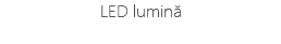LED lumină
